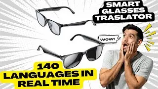 🕶️ Translate Instantly with AI Smart Glasses! 🌐✨