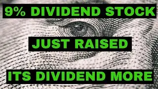 This 9% Dividend Stock Just RAISED Its Dividend Even More
