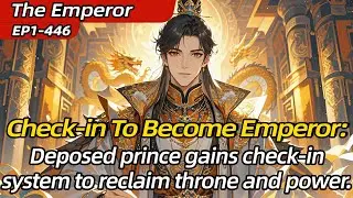 Check-in To Become Emperor:Deposed prince gains check-in system to reclaim throne and power.