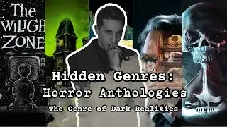 Horror Anthologies, The Twisted & Curious Genre of Collective Terror| Hidden Genres