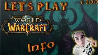 Infos zum WoW Let's Play!