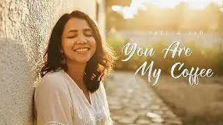 Lulu & Ted - You Are My Coffee | Music Video