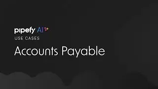 Pipefy AI for Accounts Payable - AI Agents
