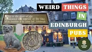 Strangest Things in Edinburgh Pubs - A Guided Tour of Weird & Wonderful Pubs in the Scottish Capital