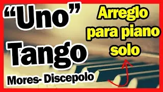 ❤PIANO tutorial UNO - Goyeneche - Julio Sosa- Luis Miguel🎹 ( Mores- Disc&eacute;polo)