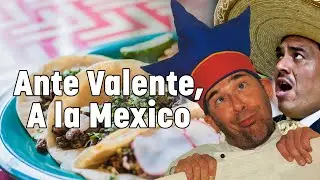 Ante Valente, A la Mexico