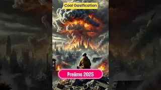 Coal Gasification | CSE 2025 | Science & Tech | Direct Sources