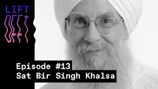 Lift Off (S1/E13) - Sat Bir Singh Khalsa, PhD. - Live from the Michelberger