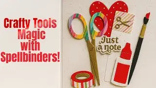 These Crafty Tools Dies Stole My Heart! | Crafty Babe collection with Spellbinders + Simple Stories