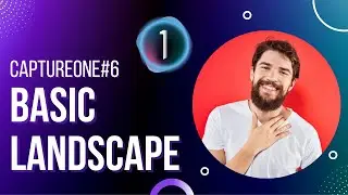 Capture One Landscape Edit - Basic Landscape Edit Adjustments Part 1