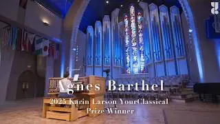 Karin Larson YourClassical Prize: Agnes Barthel performs 'Church Bells Beyond the Stars'
