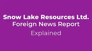 Snow Lake Resources: Lithium Dream or Financial Nightmare?
