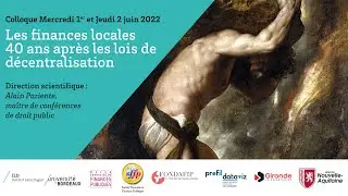 M. Alain Pariente, Les finances locales 40 ans après les lois de décentralisation