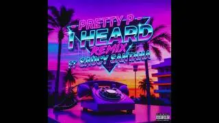 Pretty P - I Heard (INSTRUMENTAL) ft. Saucy Santana