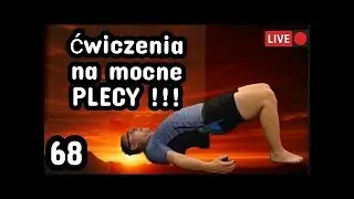 Walka o Siebie #68 | Zdrowe i mocne plecy !!!