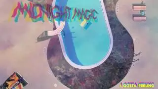 Midnight Magic - I Gotta Feeling