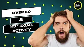 What are the effects if a man over 60 abstains from sexual activity for an extended period? #over60