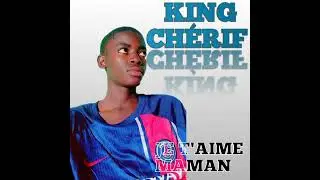 King chérif _ je t'aime maman _ official audio 