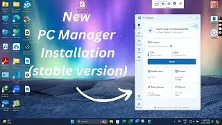 New PC Manager Installation (stable version). Microsoft did it!