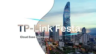 TP-Link Festa Free Cloud Controller คลาวด์แพลตฟอร์มใหม่จาก TP-Link