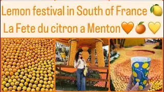 Lemon Festival in Menton South of France, a perfect day in the most beautiful town in French Riviera