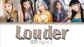 Lyrics Color Code [Lyrics Eng/Rom/Han]  ITZY (있지) -  Louder