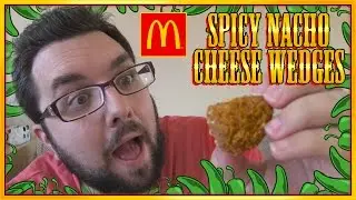McDonald's Spicy Nacho Cheese Wedges Review