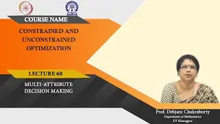 Lecture 60 : Multi-Attribute Decision Making