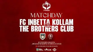 LIVE: FC Inbetta Kollam vs The Brothers Club | Kerala Premier League 2nd Division