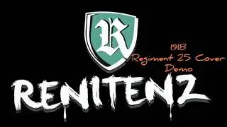 Renitenz - 1918 (Regiment 25 Cover) Demo