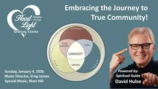 HLSC  1/4/26 &ldquo;Embracing the Journey to True Community&rdquo;
