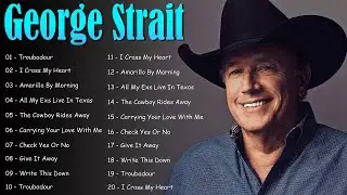 George Strait ~ Country Classics Playlist 2026 Timeless Hits Fans Still Love