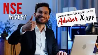 NSE Invest Onboarding & Transactions on Advisor X