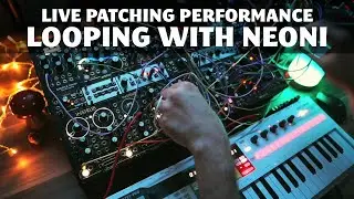 Live patching performance looping with Neoni || Arbhar | Morphagene | Lubadh | Mimeophon | Magneto