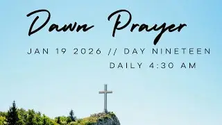 Daily Dawn Prayer// 19/01/2026|