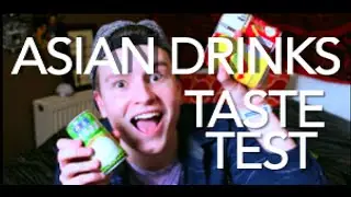 British guy tastes asian drinks!