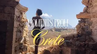 moments from crete