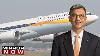 Jet Airways CEO Vinay Dube speaks on the crisis | Exclusive