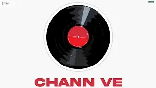 Chann Ve - Yuvraj (Official Video) Sajan SP - Wise Music - GK Digital
