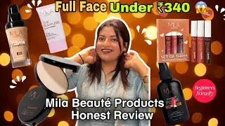 Testing Full Face of Mila Beauté Makeup Under ₹340 | Honest Review for Beginners