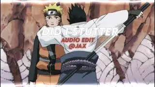 Did I Stutter - Audio Edit