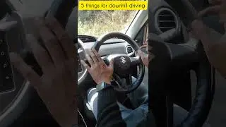 Downhill driving tips | How to drive on downhill #automotive #carknowledge #drivingtips