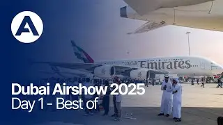 Dubai Airshow 2025 - Best Of Day 1