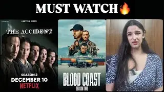 The Accident Season 2 + Blood Coast Season 2 | Full Hindi Review || Netflix 