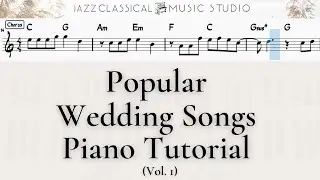 5 Popular Wedding Songs (Vol.1) | Piano Tutorial (EASY) | WITH Music Sheet | JCMS
