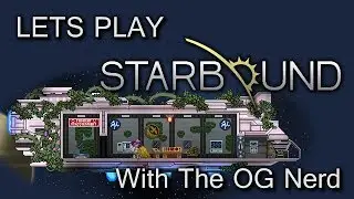 OG Nerd Mods Starbound! 