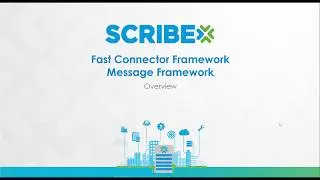 Scribe Developer Framework Overview