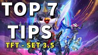7 Beginner Tips to improve INSTANTLY at Teamfight Tactics TFT 10.13 - SET 3.5