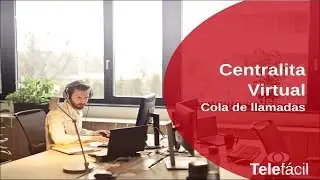 Cola de llamadas en la centralita virtual