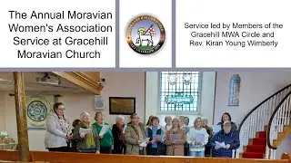 The Annual Moravian Women's Association (MWA) Service at Gracehill Moravian Church